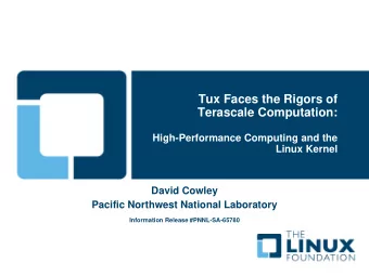 Tux Faces the Rigors of  Terascale Computation:  High-Performance Computing and the  Linux Kernel
