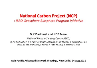 National Carbon Project (NCP) National Carbon Project (NCP) : ISRO Geosphere Biosphere Program
