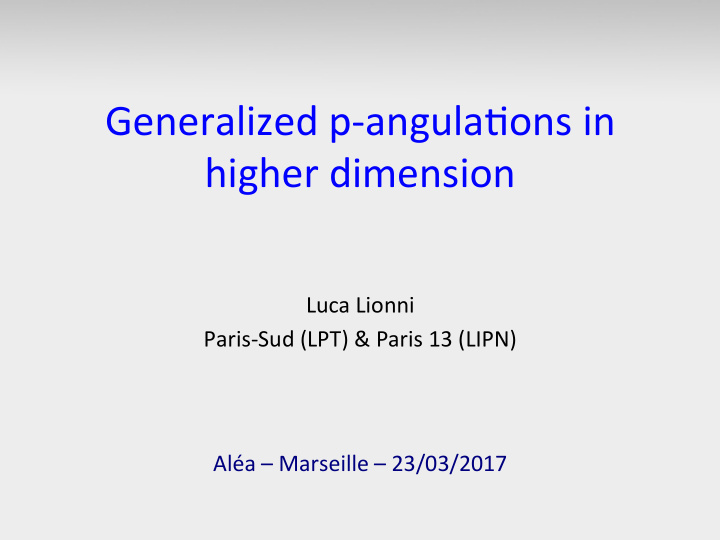 generalized p angula ons in higher dimension