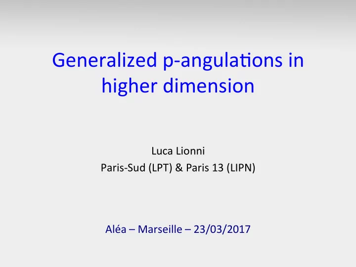 generalized p angula ons in higher dimension