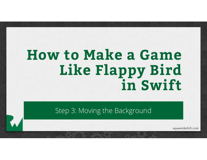 how to make a game like flappy bird in swift