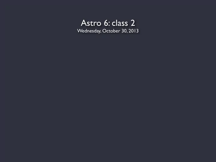 astro 6 class 2