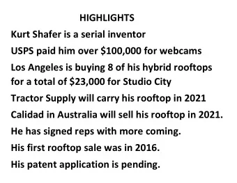 HIGHLIGHTS  Kurt Shafer is a serial inventor  USPS paid him over $100,000 for webcams  Los Angeles