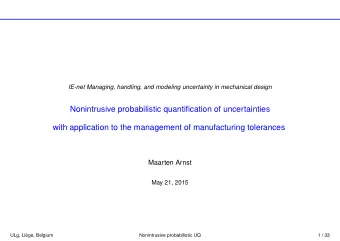 Nonintrusive probabilistic quantification of uncertainties  with application to the management of