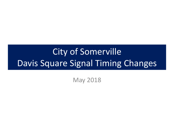 city of somerville davis square signal timing changes