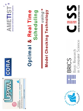 Scheduling  Optim al &amp; Real Tim e  using  CORA  CORA  CORA  April 2002  June 2005
