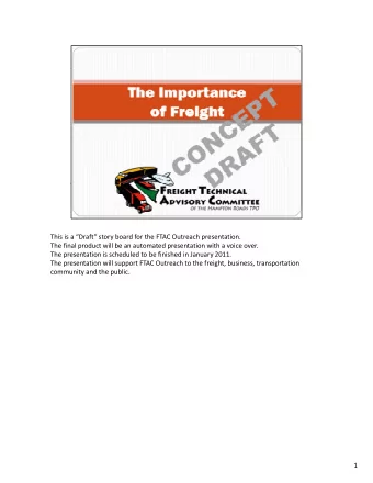 This is a Draft story board for the FTAC Outreach presentation. The final product will be an