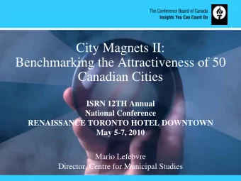 City Magnets II:  Benchmarking the Attractiveness of 50  Canadian Cities  ISRN 12TH Annual