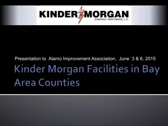 Presentation to  Alamo Improvement Association,  June  3 &amp; 6, 2015  To raise awareness of: