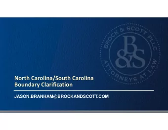 North Carolina/South Carolina  Boundary Clarification  JASON.BRANHAM@BROCKANDSCOTT.COM  Background