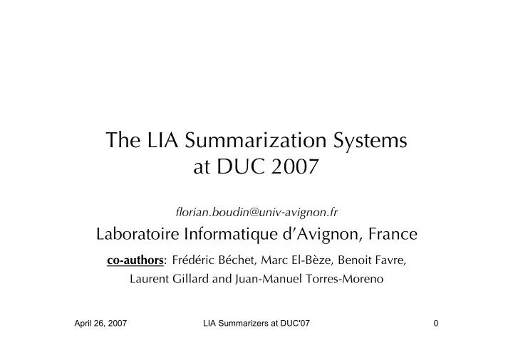 the lia summarization systems at duc 2007