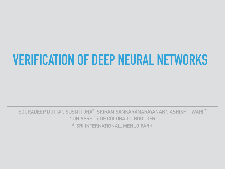 verification of deep neural networks