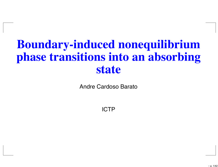 boundary induced nonequilibrium phase transitions into an