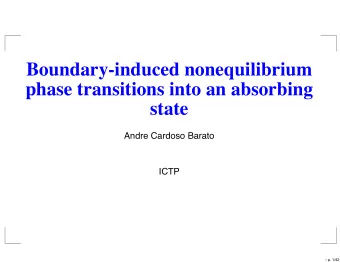 Boundary-induced nonequilibrium  phase transitions into an absorbing  state  Andre Cardoso Barato
