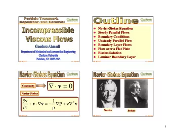 v    =  0  Continuity  Continuity  Navier-  -Stokes  Stokes  Navier    v  1  +