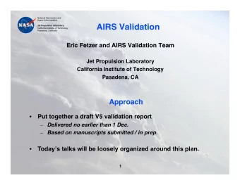 AIRS Validation  Jet Propulsion Laboratory  California Institute of Technology  Pasadena,