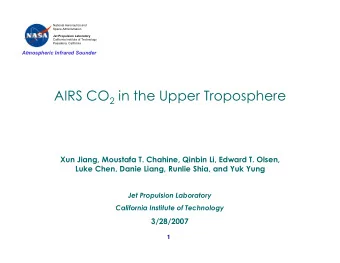 AIRS CO 2 in the Upper Troposphere  Xun Jiang, Moustafa T. Chahine, Qinbin Li, Edward T. Olsen,