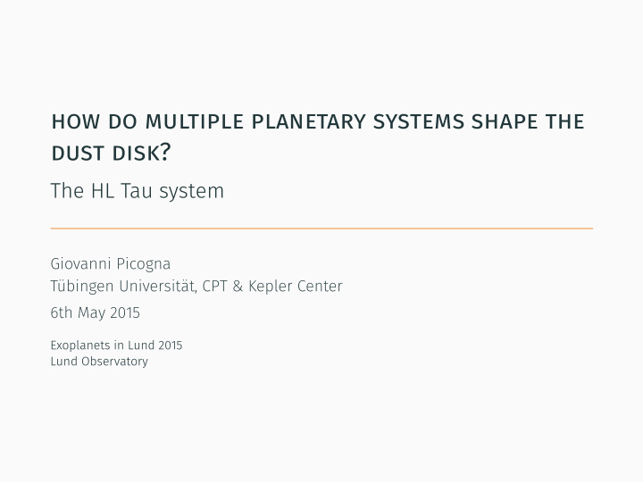 how do multiple planetary systems shape the dust disk