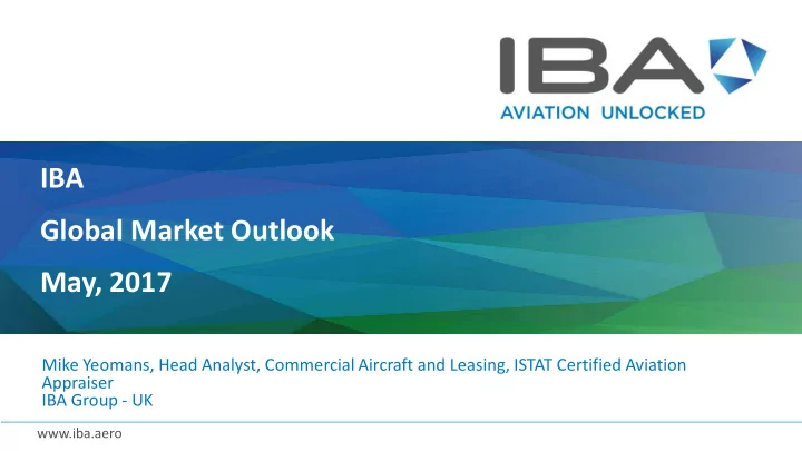 iba global market outlook may 2017