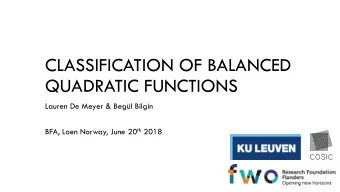 CLASSIFICATION OF BALANCED  QUADRATIC FUNCTIONS  Lauren De Meyer &amp; Begl Bilgin BFA, Loen