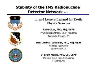 Stability of the IMS Radionuclide  Detector Network    and Lessons Learned for Exotic