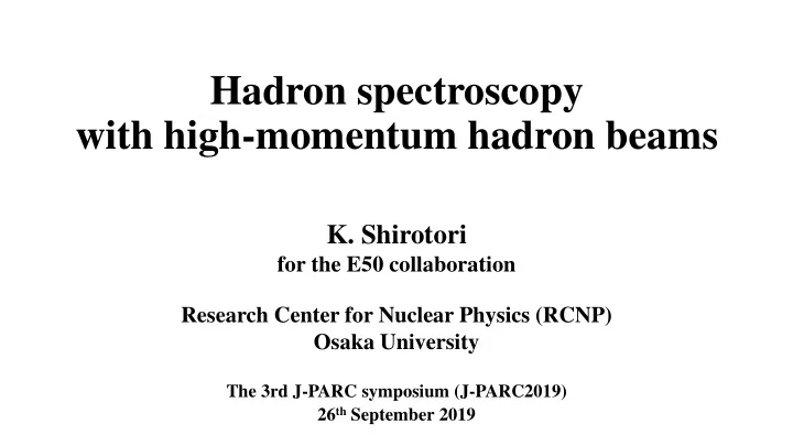 with high momentum hadron beams