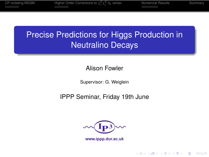 precise predictions for higgs production in neutralino