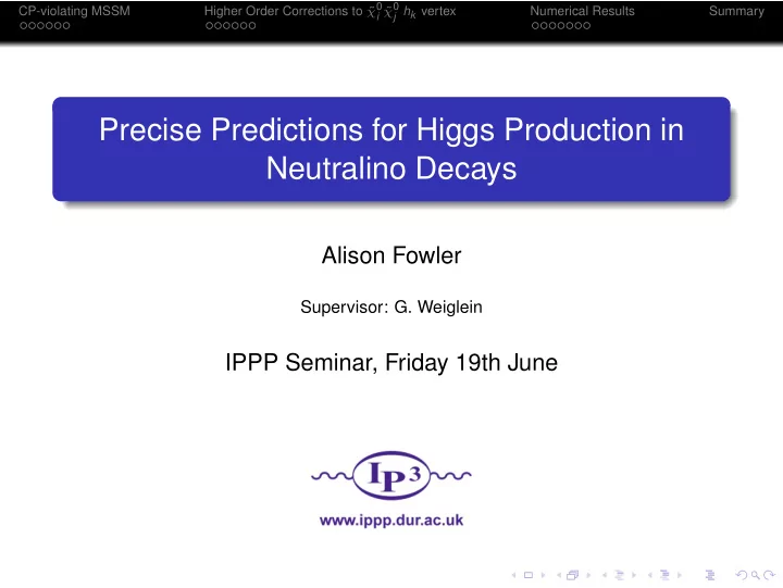 precise predictions for higgs production in neutralino