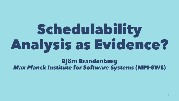 schedulability analysis as evidence