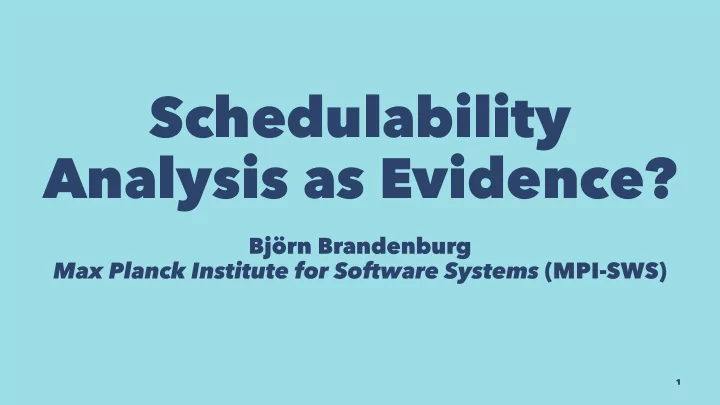 schedulability analysis as evidence