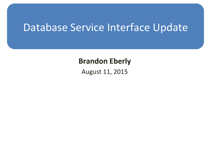 database service interface update