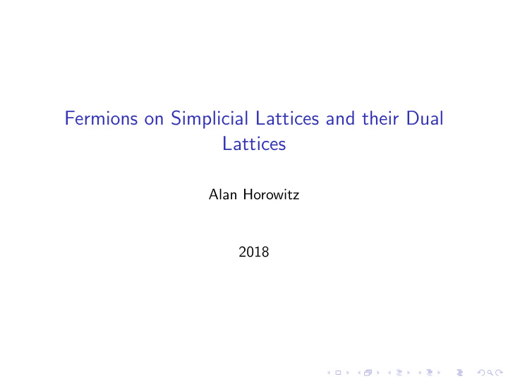 fermions on simplicial lattices and their dual lattices