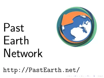 Past  Earth  Network  http://PastEarth.net/  The Past Earth Network  funded by EPSRC as part of