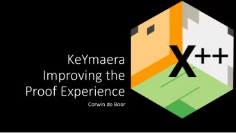 KeYmaera  Improving the  Proof Experience  Corwin de Boor  Cyber-Physical Systems