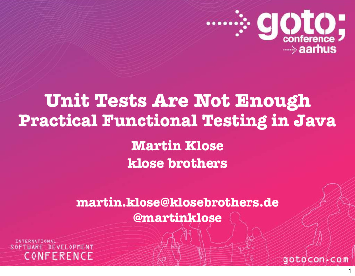 unit tests are not enough