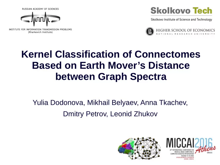 kernel classification of connectomes based on earth mover