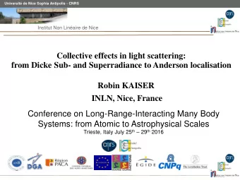from Dicke Sub- and Superradiance to Anderson localisation  Robin KAISER  INLN, Nice, France
