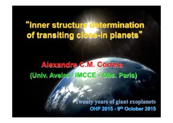Inner structure determination of transiting close-in planets  Alexandre C.M. Correia  (Univ.