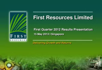 First Resources Limited First Quarter 2012 Results Presentation  15 May 2012 I Singapore