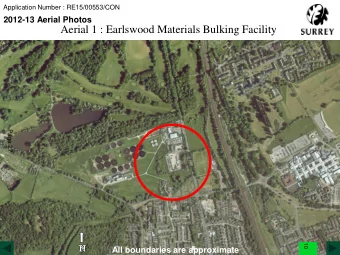 Aerial 1 : Earlswood Materials Bulking Facility  Page 27  10  All boundaries are approximate