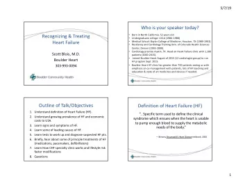 Who is your speaker today?  Recognizing &amp; Treating  Born in North California. 52 years old