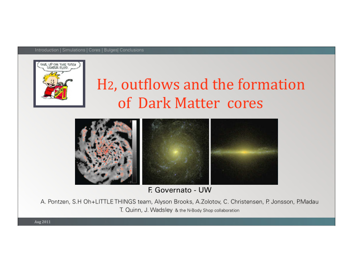 h 2 out lows and the formation of dark matter cores