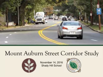 Mount Auburn Street Corridor Study  November 14, 2016  Shady Hill School  Commonwealth of