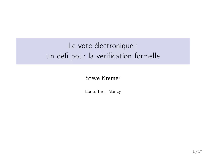 le vote lectronique un d fi pour la v rification formelle