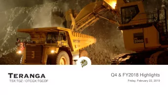 Q4 &amp; FY2018 Highlights  TSX:TGZ / OTCQX:TGCDF  Friday, February 22, 2019 Forward-Looking