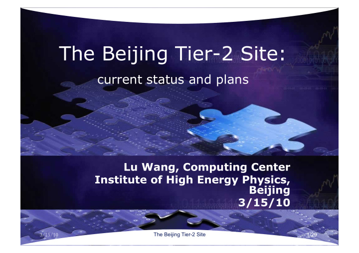 the beijing tier 2 site current status and plans