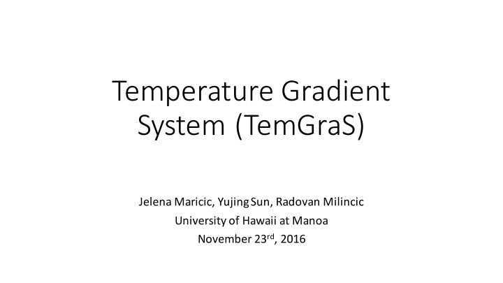 temperature gradient system temgras