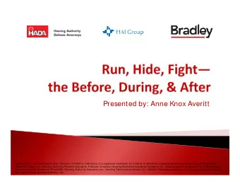 Presented by: Anne Knox Averitt HAI Group SM | 189 Commerce Court, Cheshire, CT 06410 | HAI Group