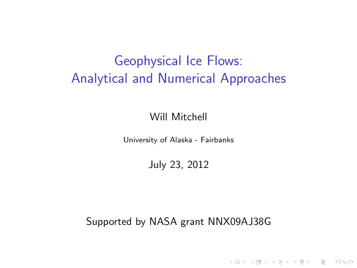 geophysical ice flows analytical and numerical approaches
