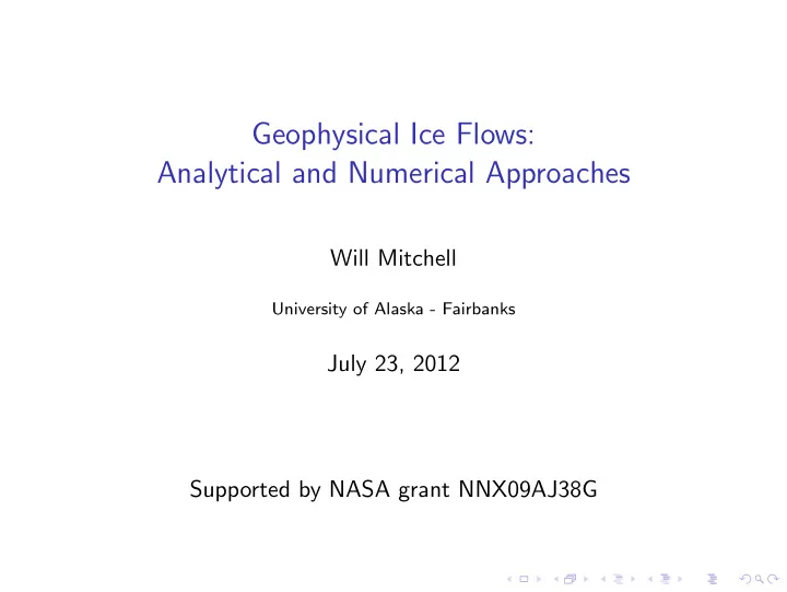 geophysical ice flows analytical and numerical approaches